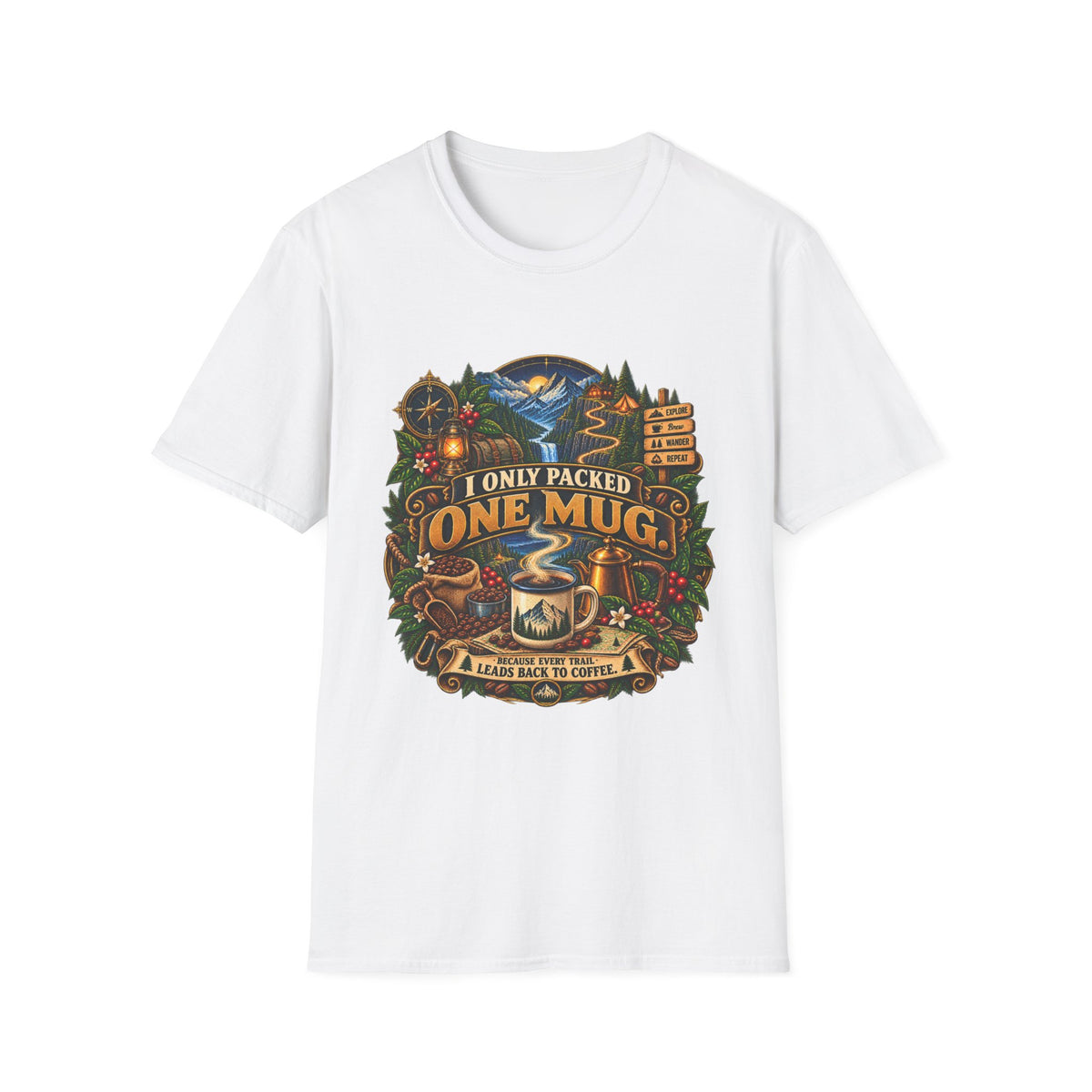 I Only Packed One Mug T-Shirt