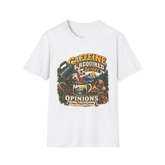 CAFFEINE REQUIRED BEFORE OPINIONS T-SHIRTS